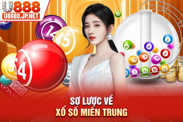 Sơ lược về xổ số miền Trung